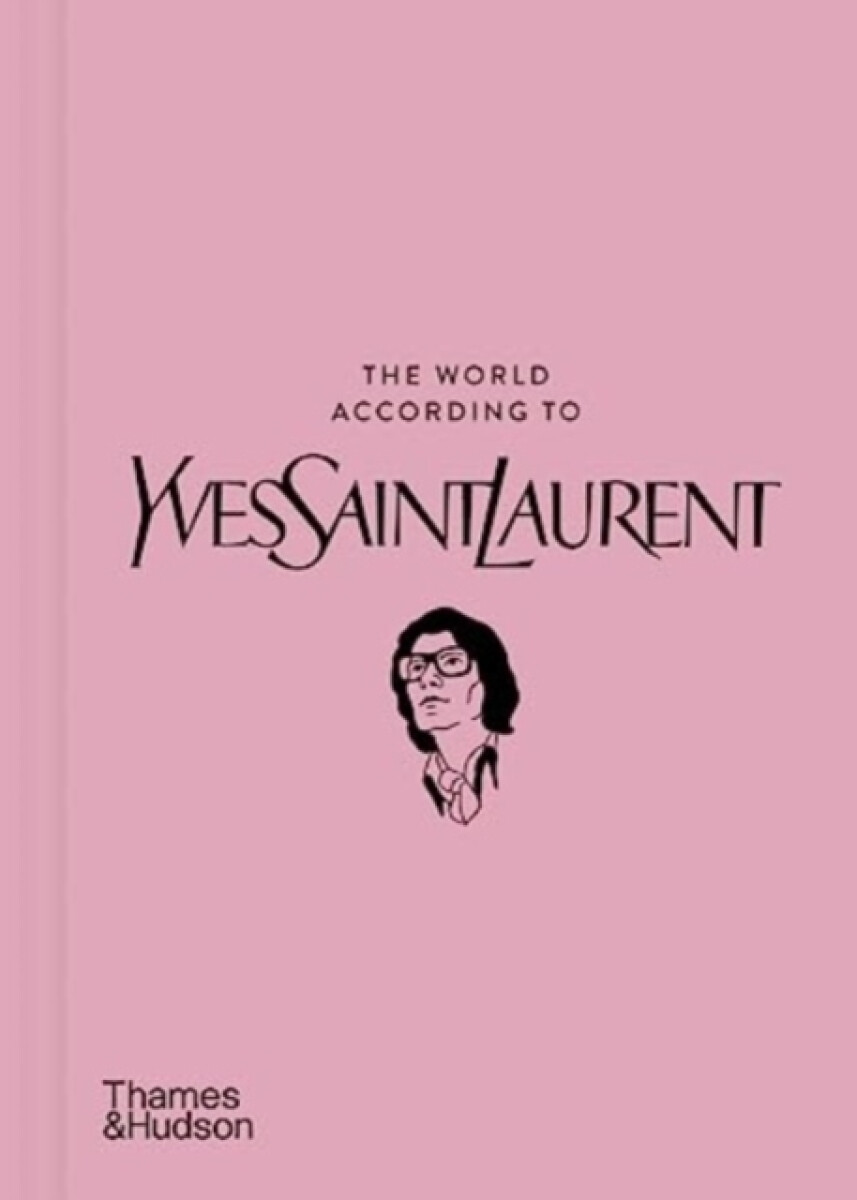 Kniha The World According to Yves Saint Laurent
