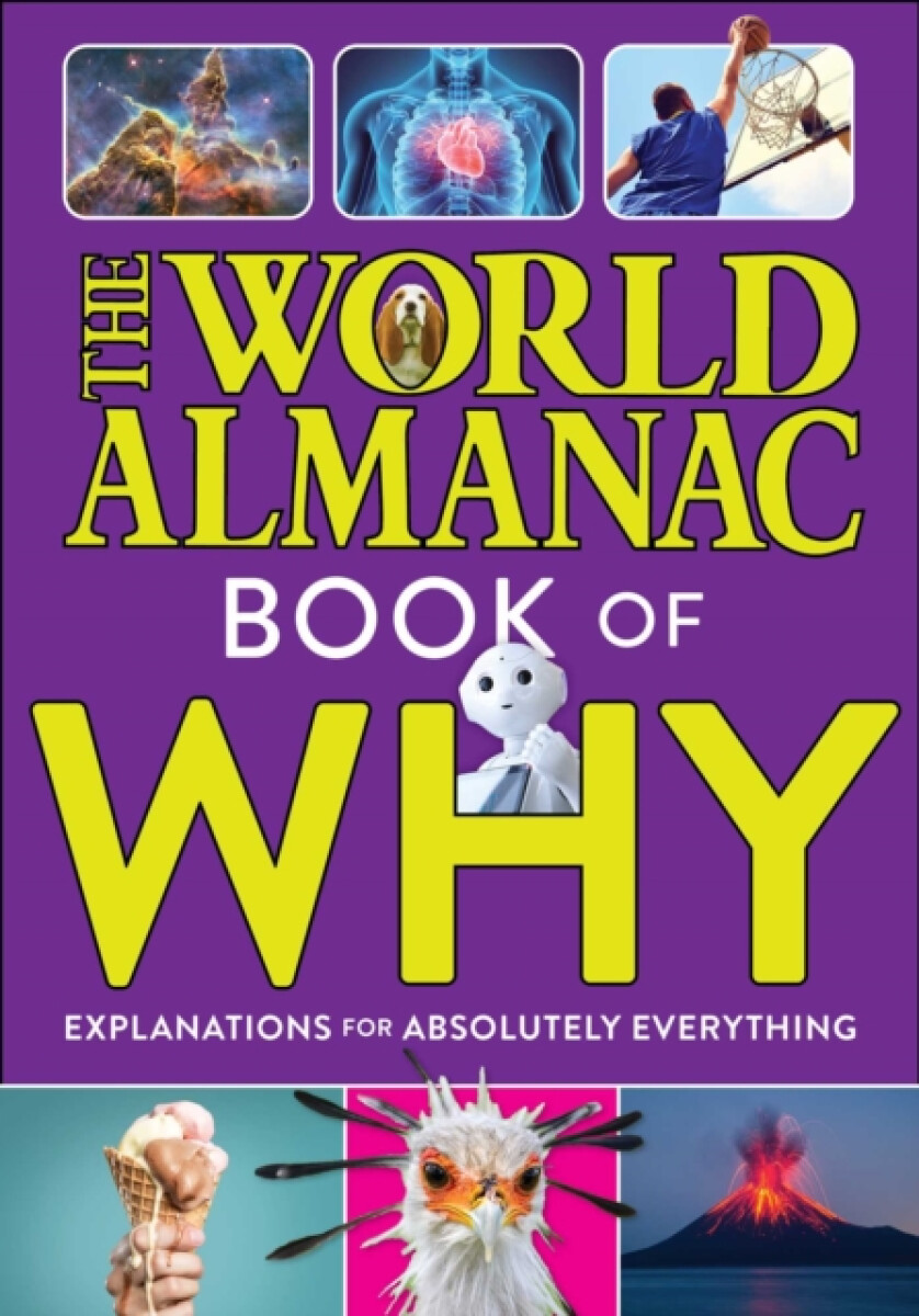 Kniha World Almanac Book of Why: Explanations for Absolutely Everything