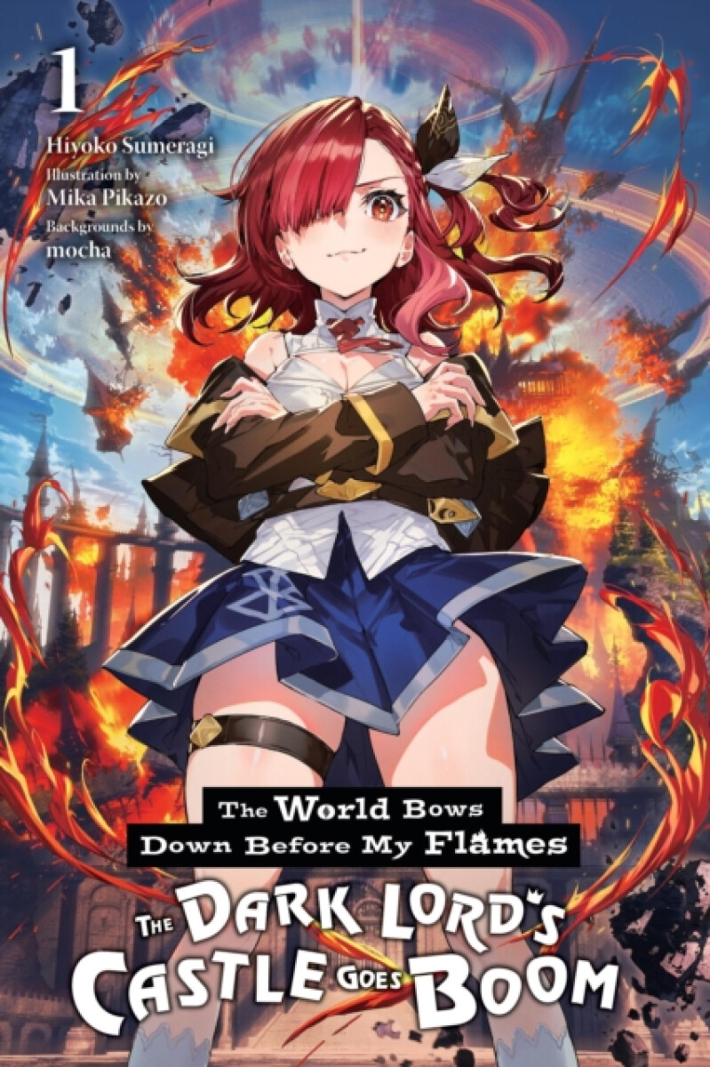 Kniha The World Bows Down Before My Flames, Vol. 1 (novel)