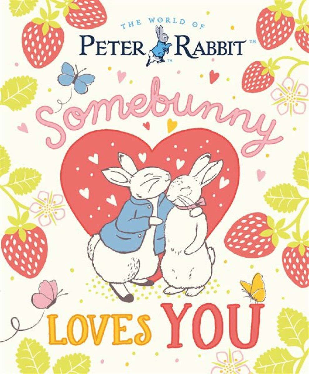 Kniha World of Peter Rabbit: Somebunny Loves You