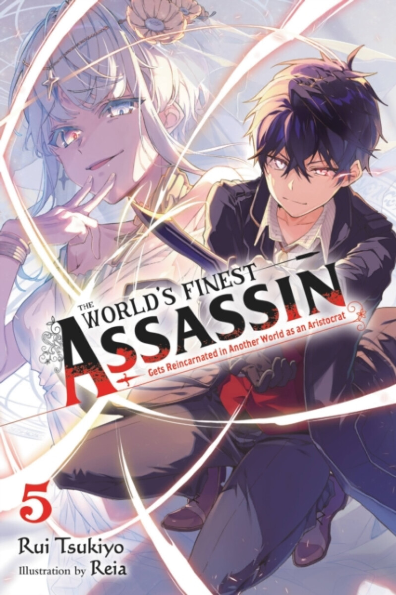 Kniha World's Finest Assassin Gets Reincarnated in Another World as an Aristocrat, Vol. 5 LN