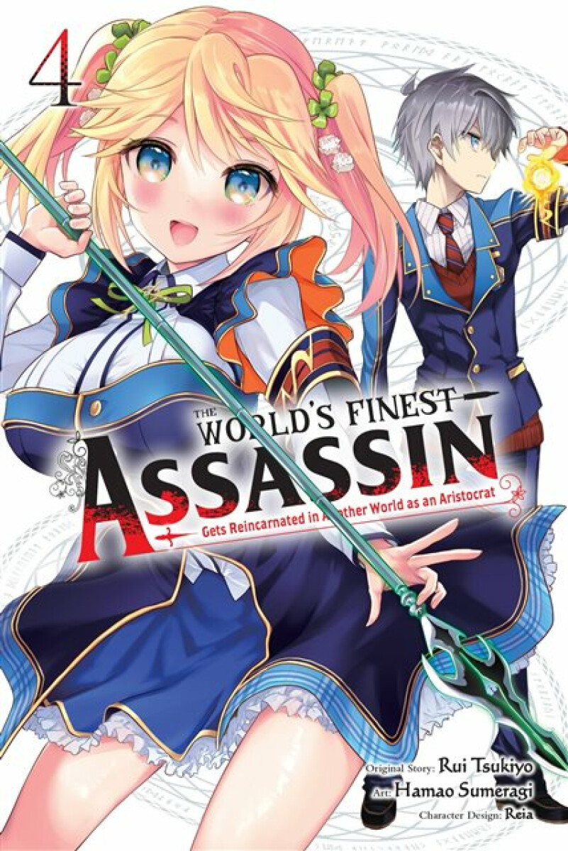 Kniha World's Finest Assassin Gets Reincarnated in Another World as an Aristocrat, Vol. 4 (manga)