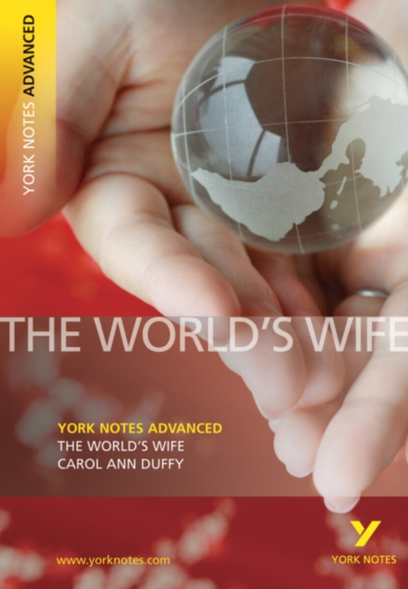 Kniha World's Wife: York Notes Advanced everything you need to catch up, study and prepare for and 2023 and 2024 exams and assessments