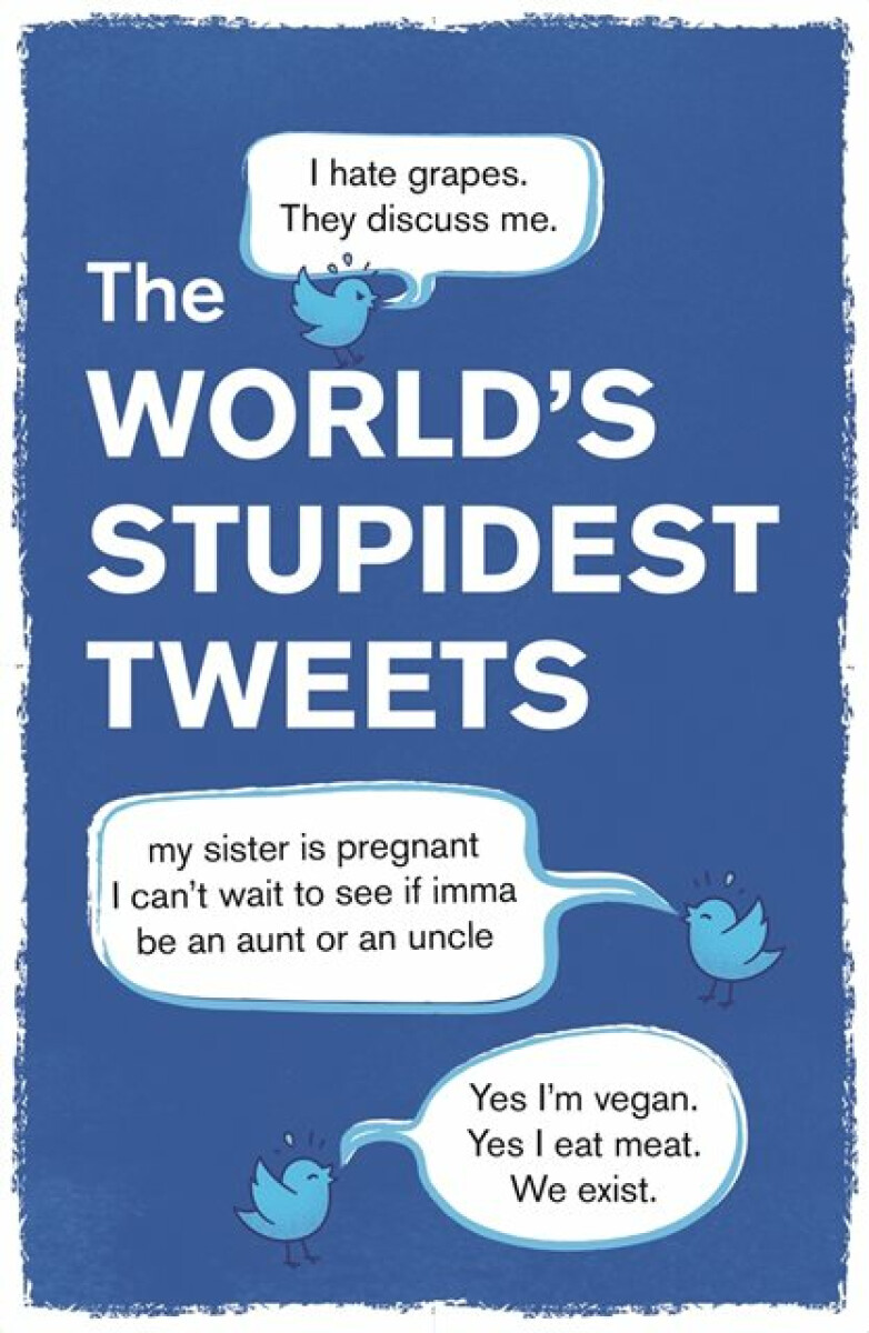 Kniha World’s Stupidest Tweets