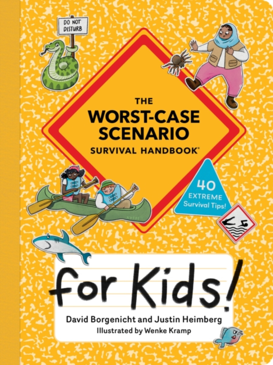 Kniha Worst-Case Scenario Survival Handbook for Kids