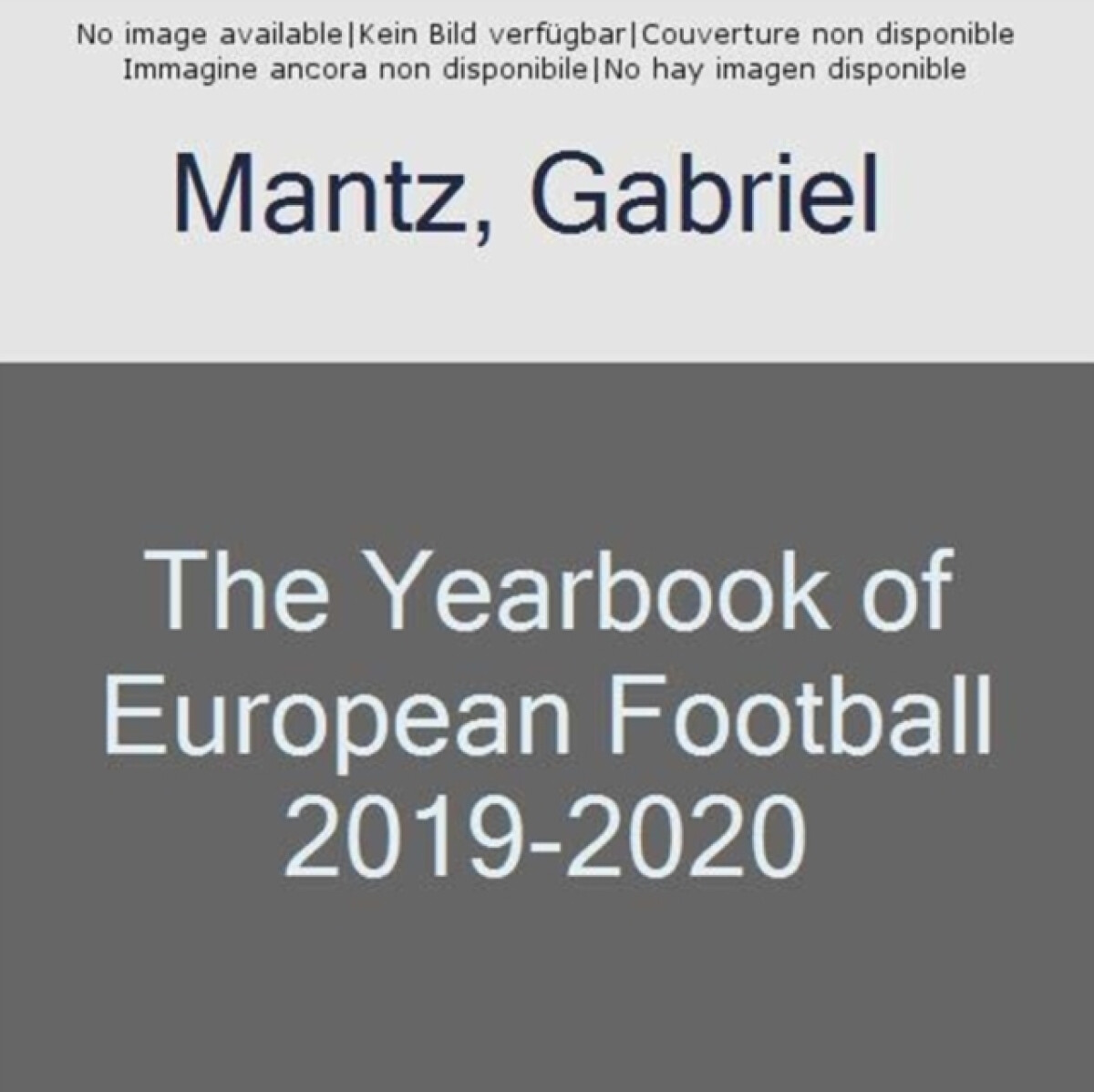 The Yearbook of European Football 2019-2020 - Gabriel Mantz