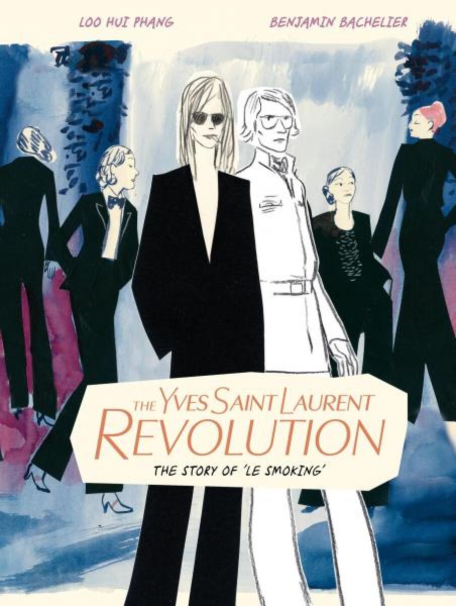 Kniha The Yves Saint Laurent Revolution: The Story of 'Le Smoking'