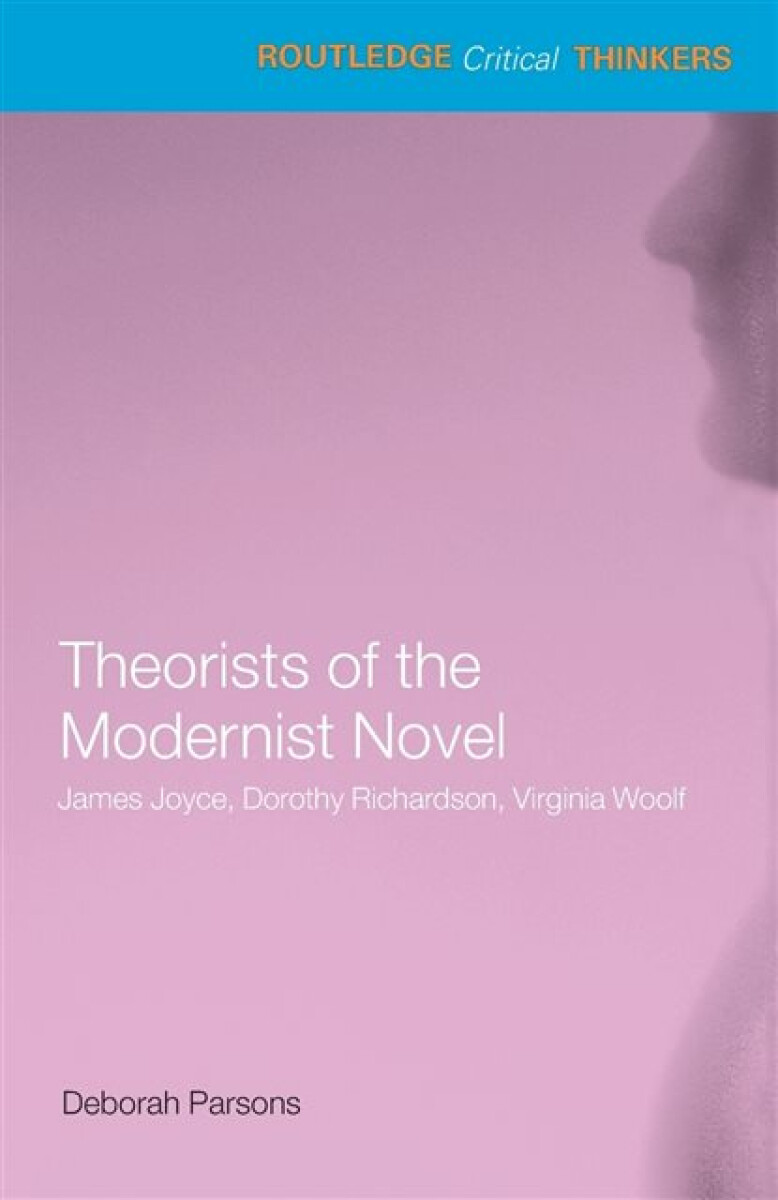 Kniha Theorists of the Modernist Novel