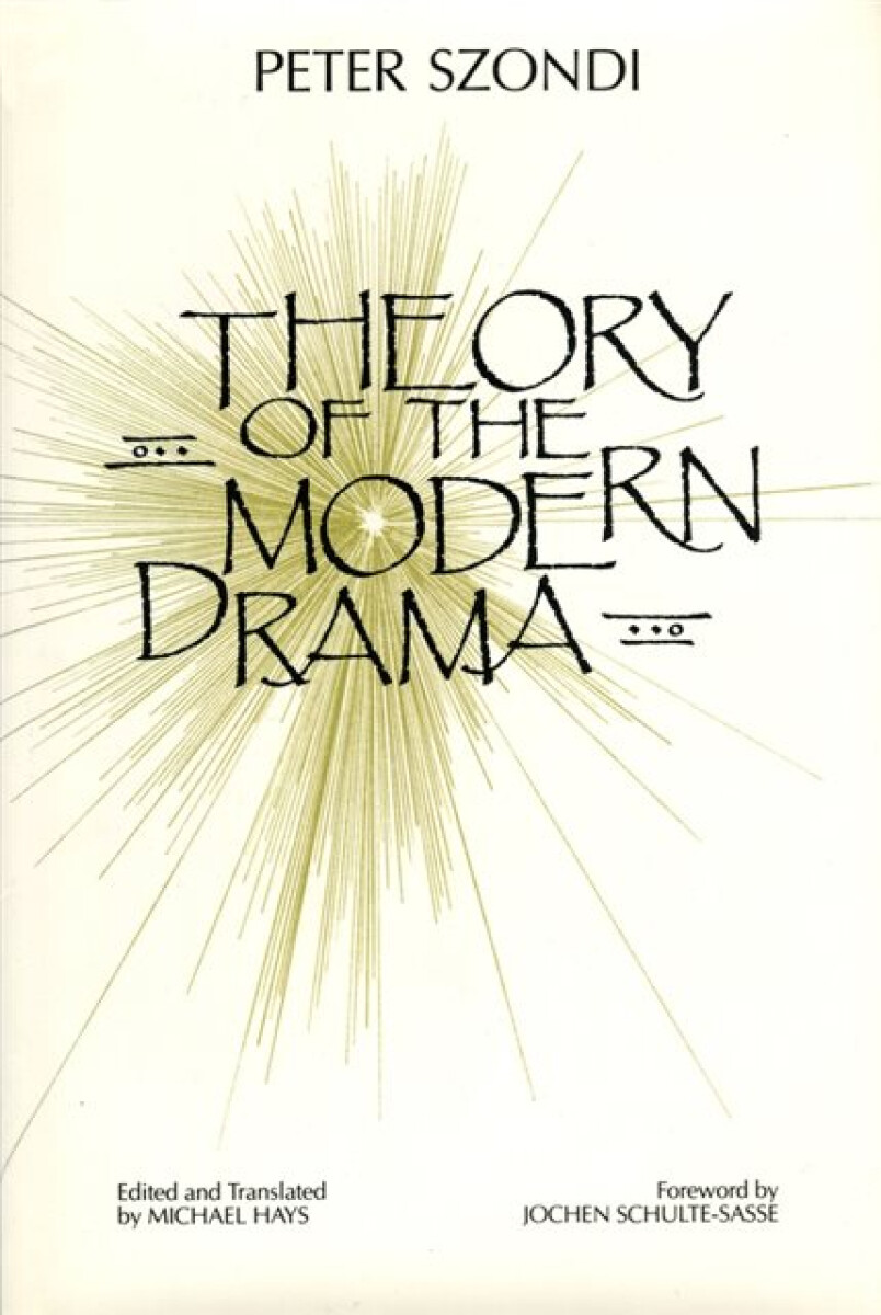 Levně Theory of Modern Drama - Peter Szondi