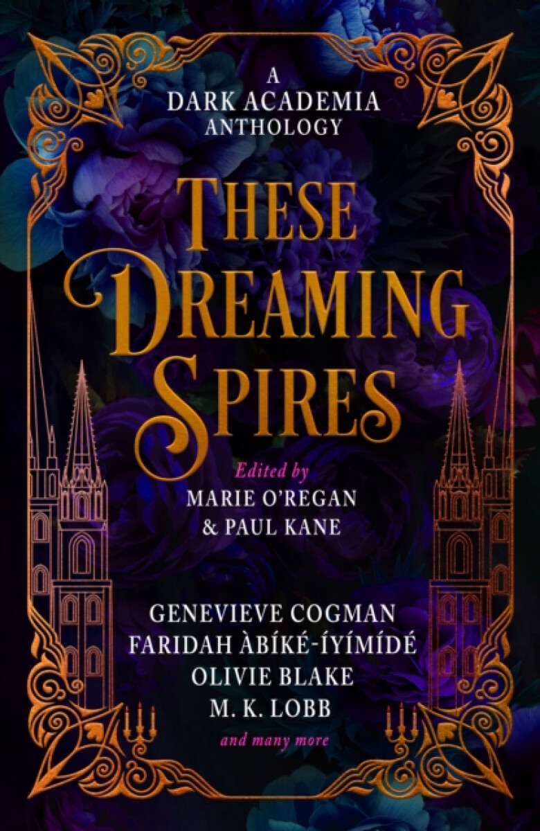 Kniha These Dreaming Spires: A Dark Academia Anthology