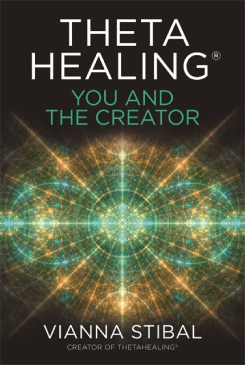 Kniha ThetaHealing®: You and the Creator