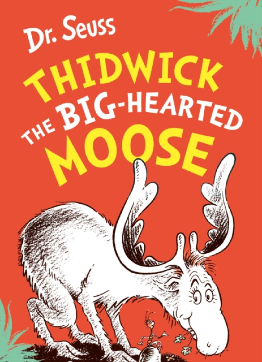 Kniha Thidwick the Big-Hearted Moose