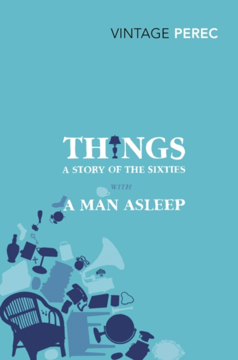 Kniha Things: A Story of the Sixties with A Man Asleep