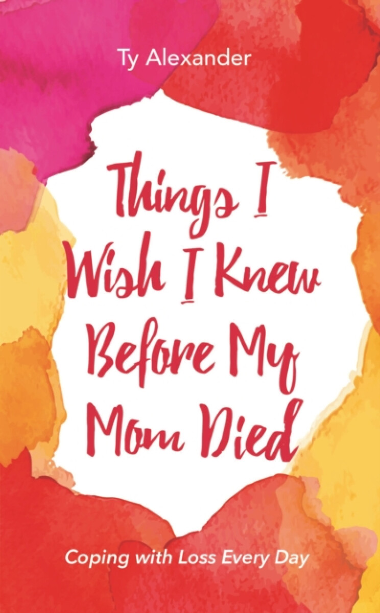 Kniha Things I Wish I Knew Before My Mom Died