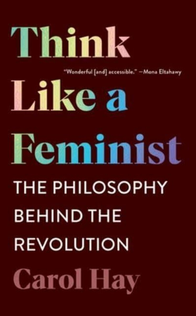 Kniha Think Like a Feminist