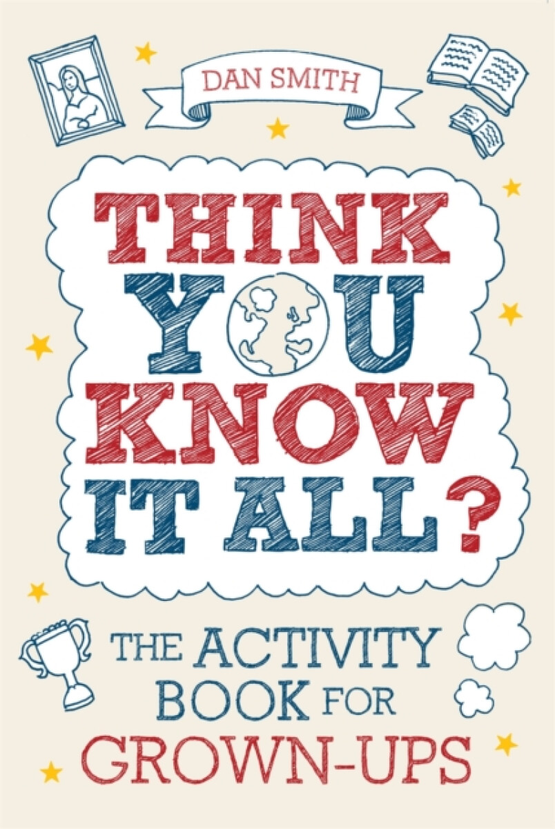 Think You Know it All? - Daniel Smith