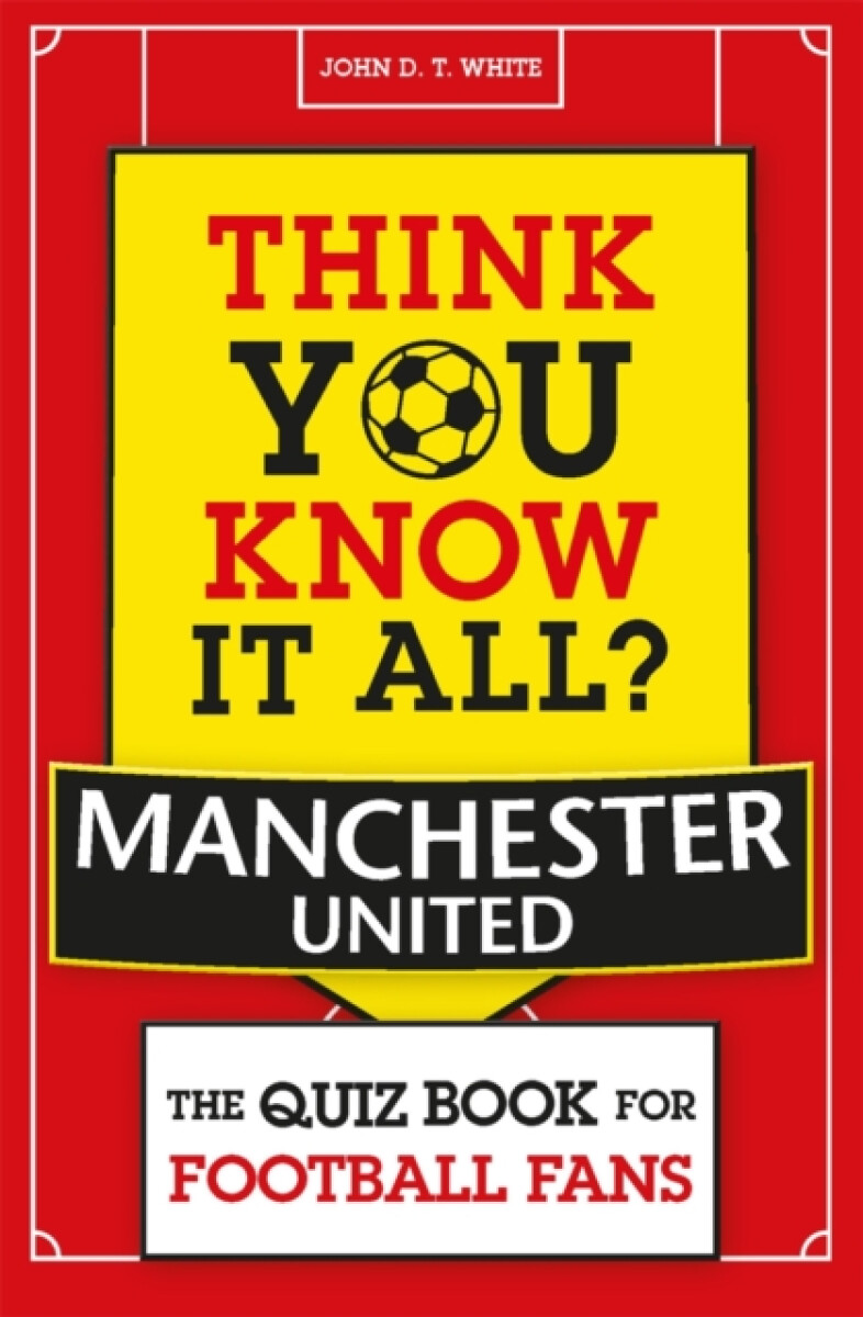 Kniha Think You Know It All? Manchester United