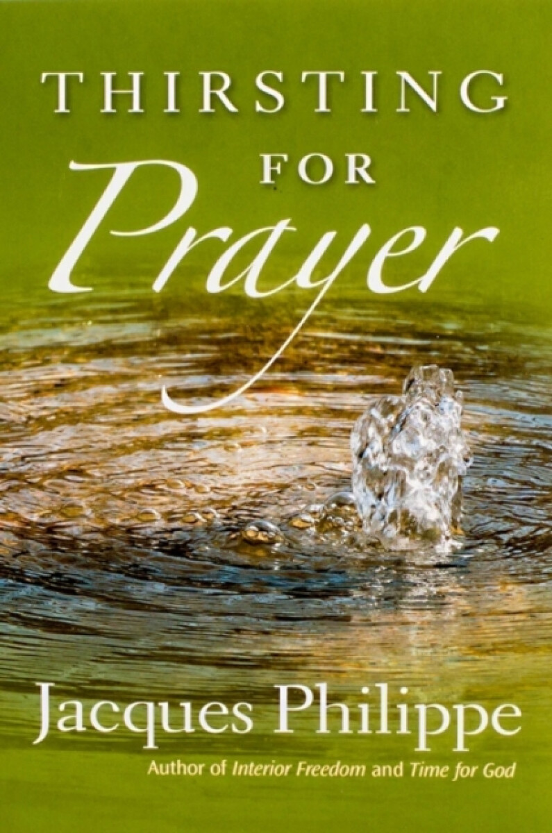 Levně Thirsting for Prayer - Fr. Jacques Philippe