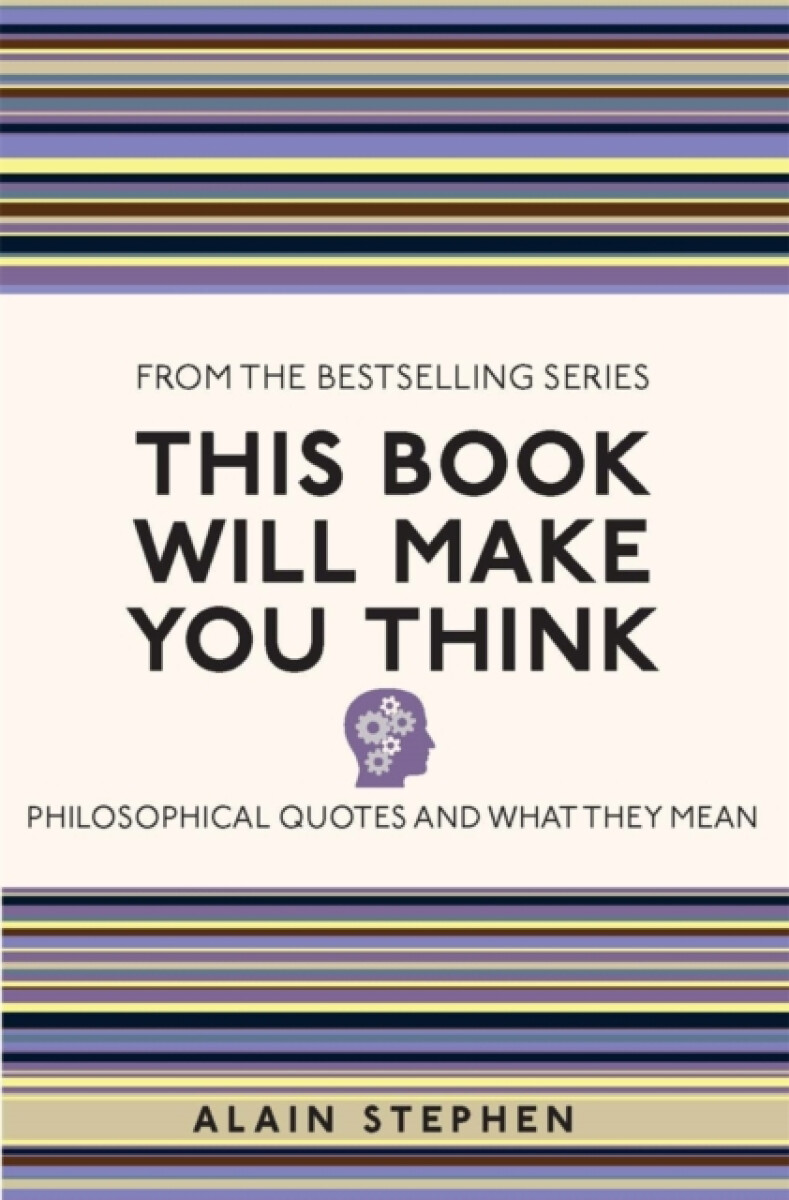 This Book Will Make You Think - Alain Stephen