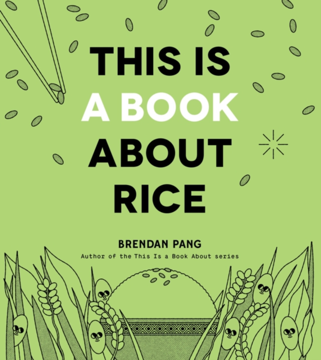 Kniha This Is a Book About Rice