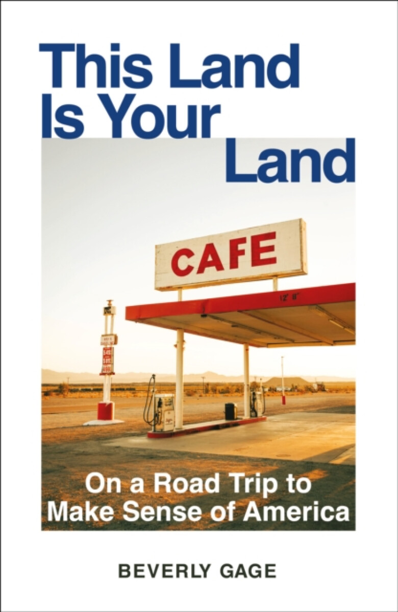 This Land Is Your Land - Beverly Gage
