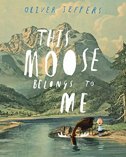 This Moose Belongs to Me - Oliver Jeffers - Obrázek 2