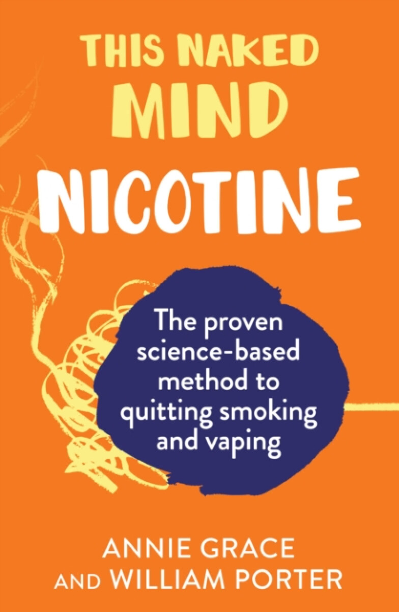 Kniha This Naked Mind: Nicotine