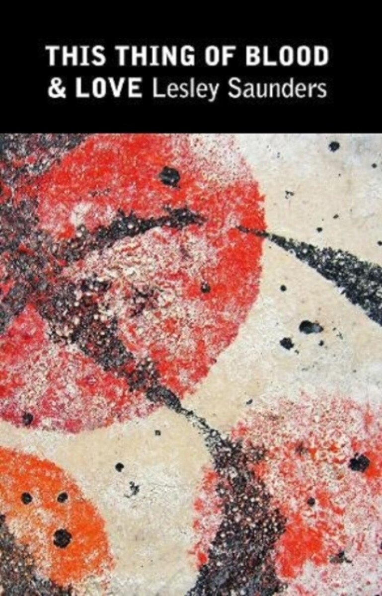 Kniha This Thing of Blood a Love