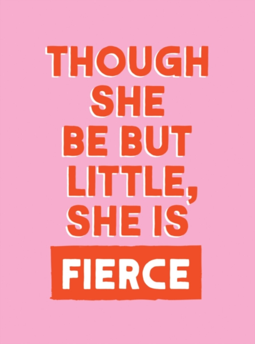 Kniha Though She Be But Little, She is Fierce