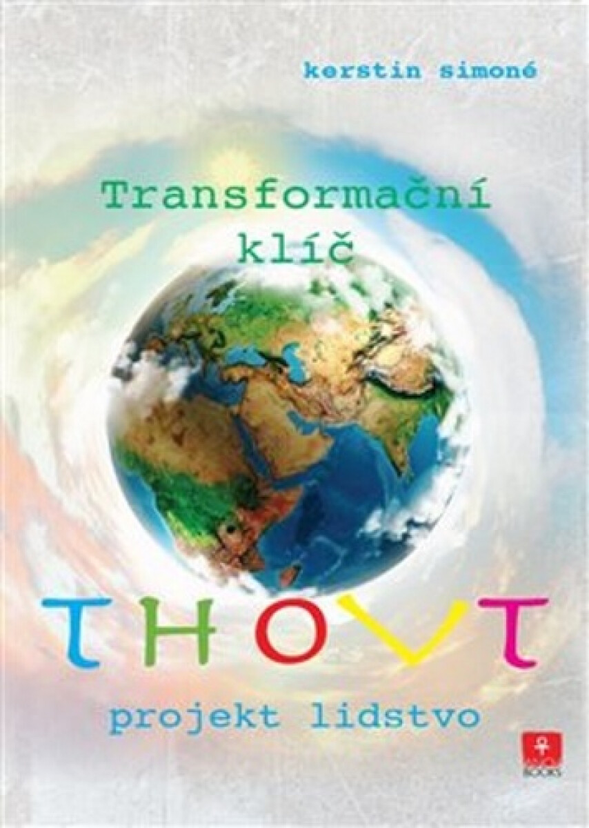 Thovt – Transformační klíč. Projekt lidstvo