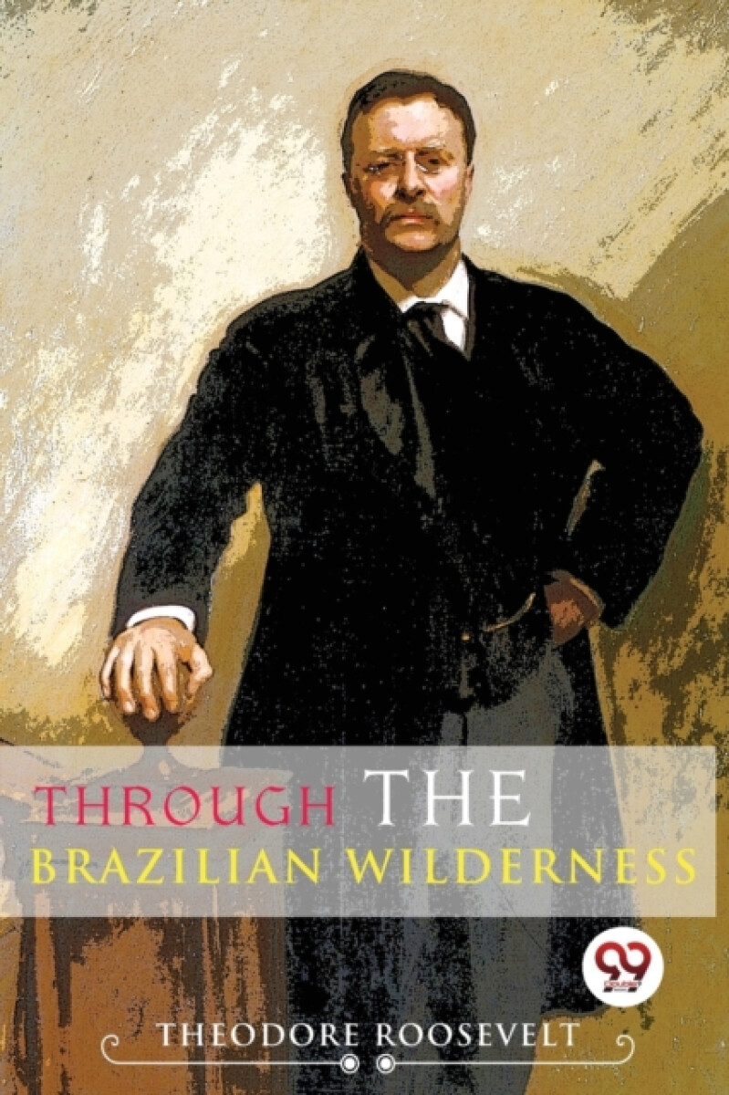 Kniha Through the Brazilian Wilderness