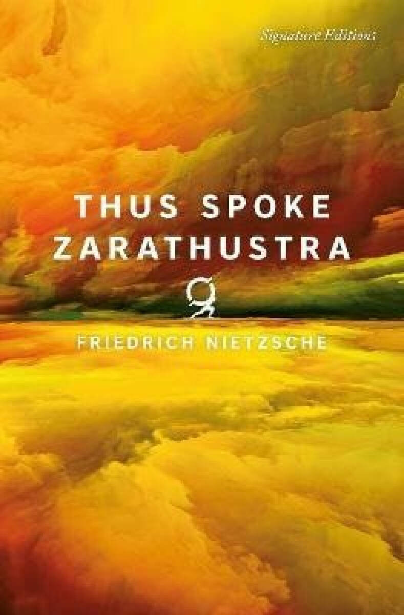 Kniha Thus Spoke Zarathustra (Signature Editions)