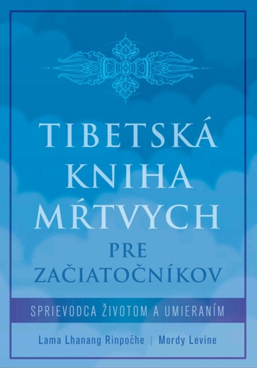 Kniha Tibetská kniha mŕtvych pre začiatočníkov