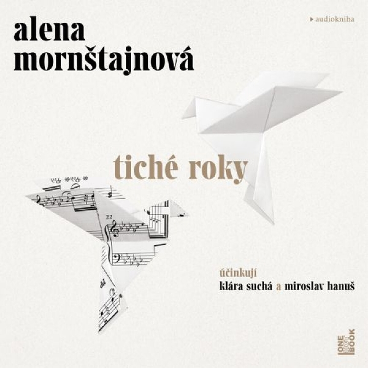 Levně Tiché roky - Alena Mornštajnová - audiokniha