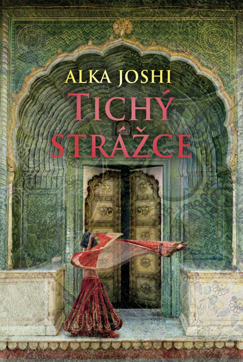 Levně Tichý strážce - Alka Joshi