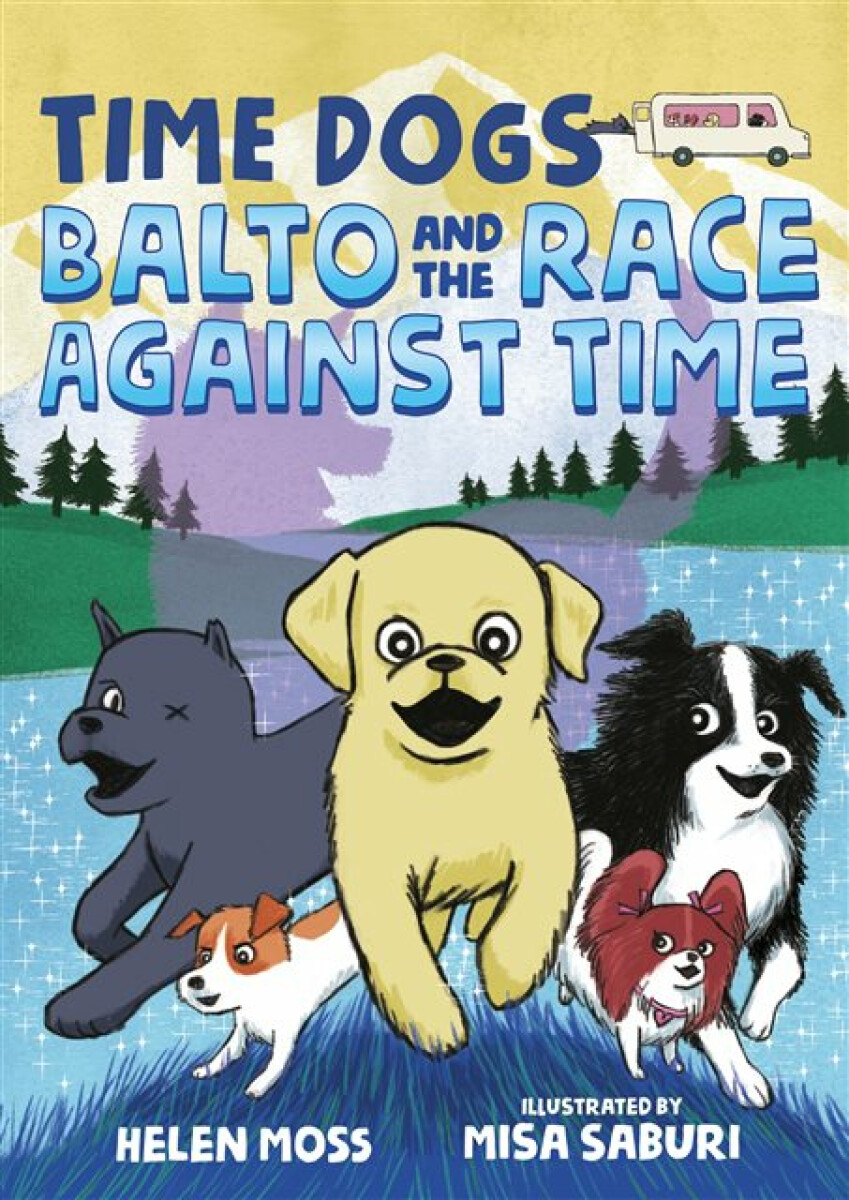Kniha Time Dogs: Balto and the Race Against Time