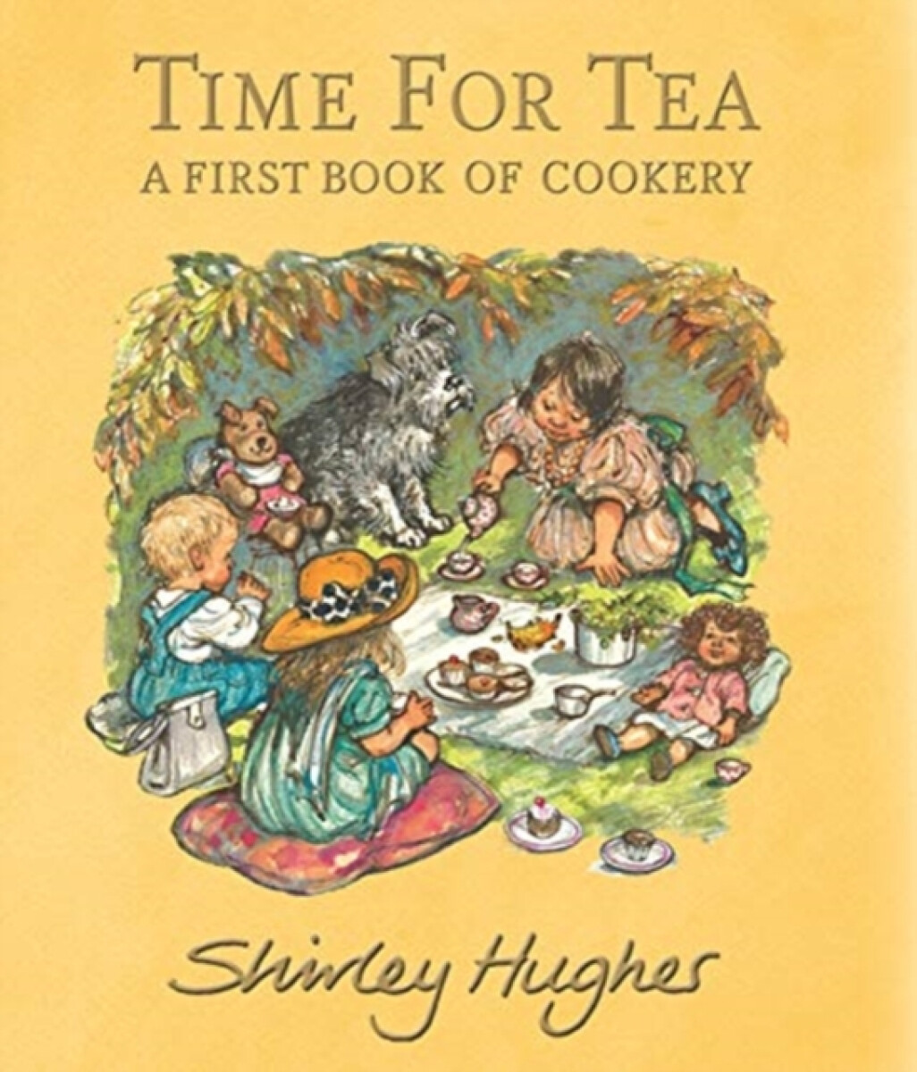 Kniha Time for Tea: A First Book of Cookery