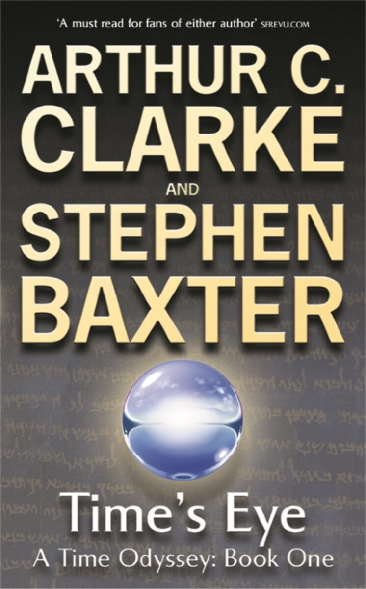Time's Eye - Stephen Baxter, Sir Arthur C. Clarke