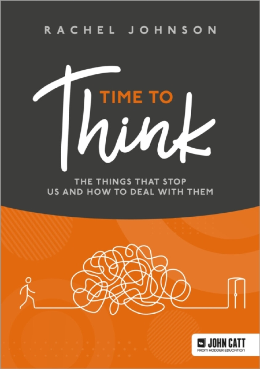 Kniha Time to Think: The things that stop us and how to deal with them