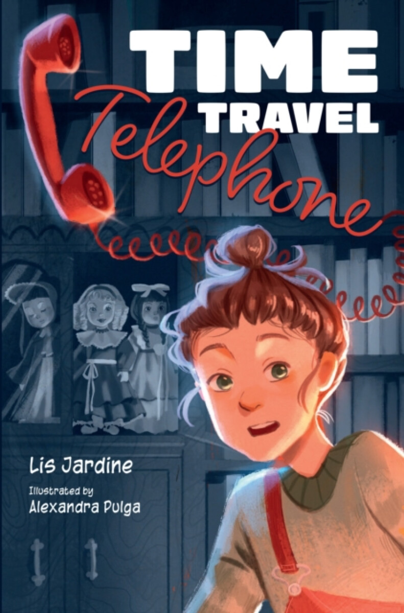 Time Travel Telephone - Lis Jardine