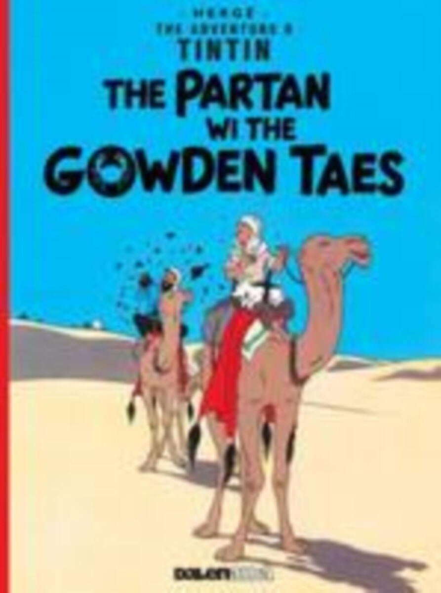 Kniha Tintin: The Partan Wi the Gowden (Scots)