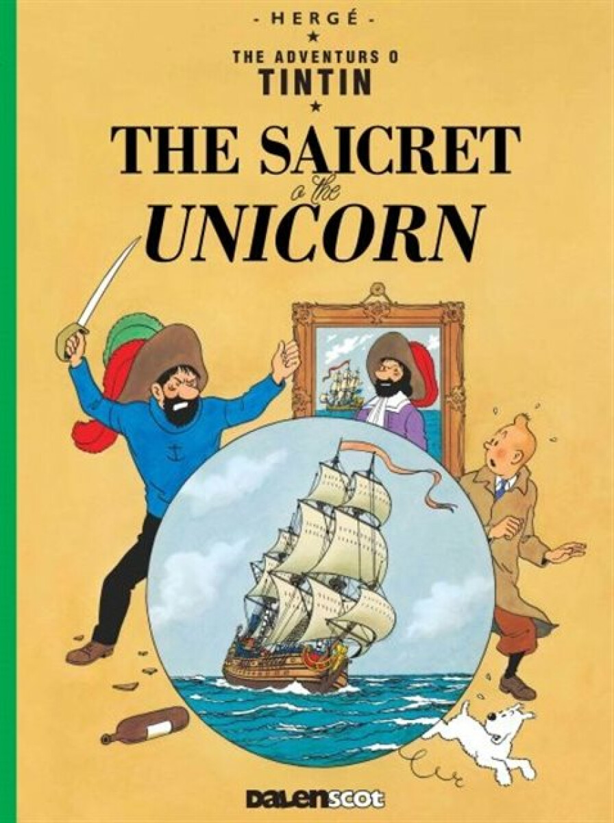 Kniha Tintin: The Saicret o the Unicorn (Tintin in Scots)