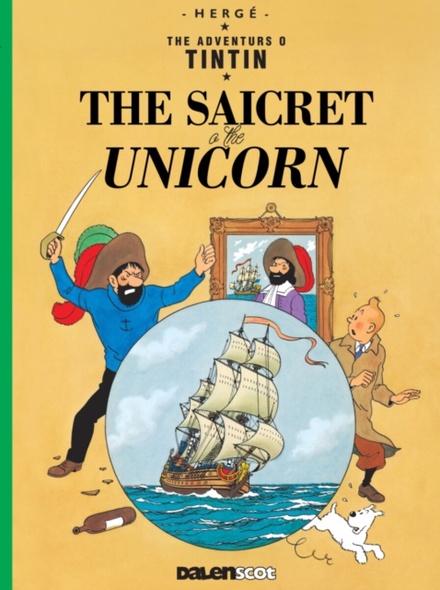 Kniha Tintin: The Saicret o the Unicorn (Tintin in Scots)