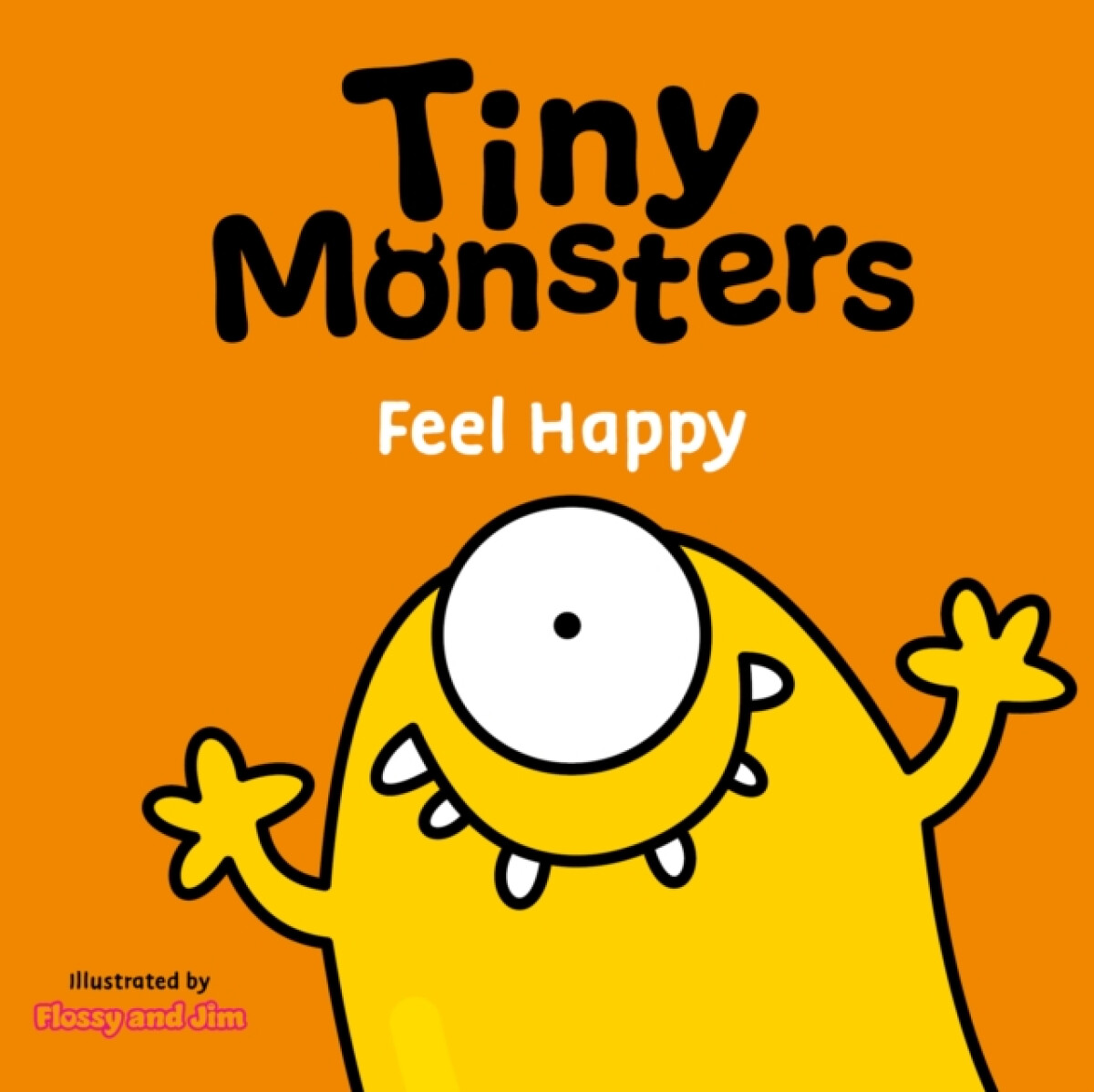 Kniha Tiny Monsters Feel Happy