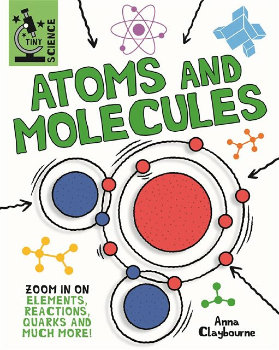 Kniha Tiny Science: Atoms and Molecules