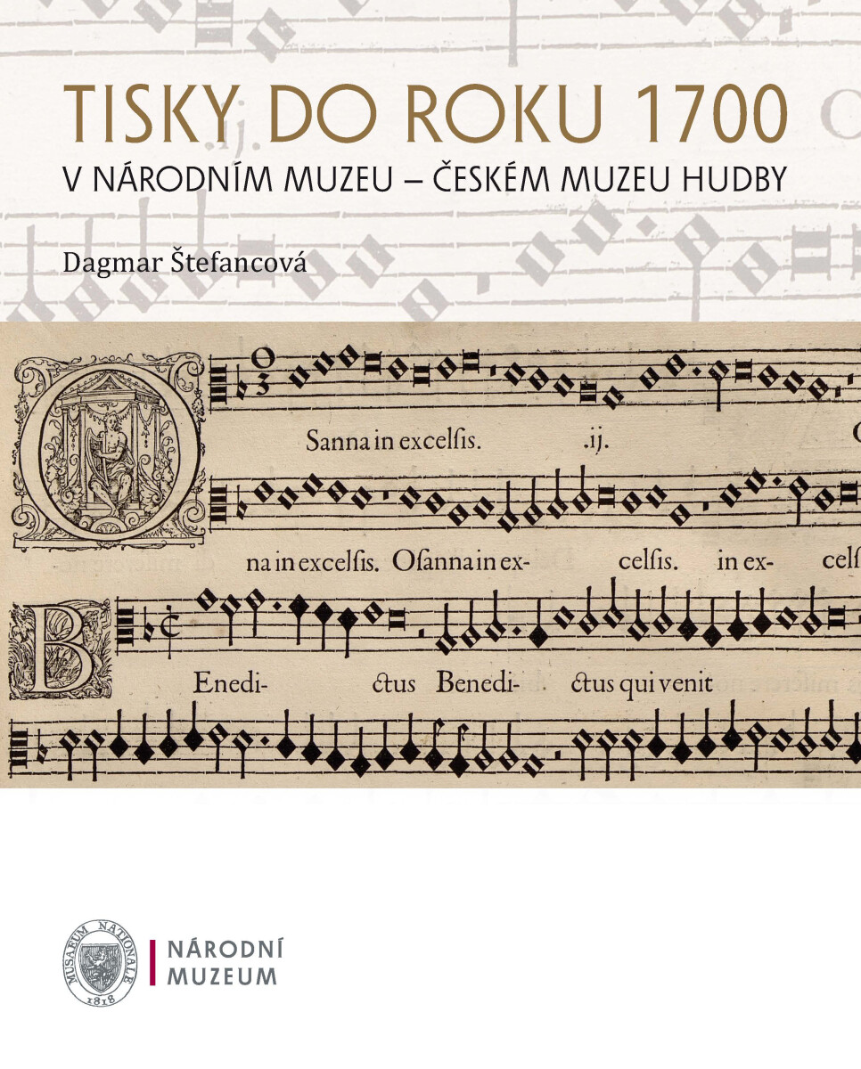 Levně Tisky do roku 1700 v Národním muzeu - Českém muzeu hudby - Dagmar Štefancová