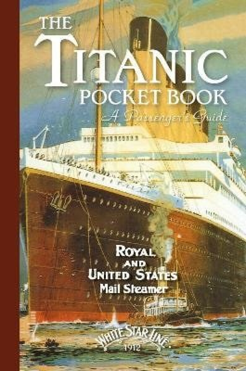 Kniha Titanic: A Passenger's Guide Pocket Book