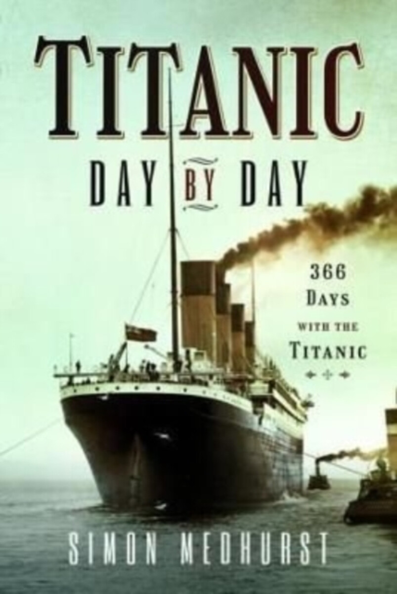 Kniha Titanic: Day by Day