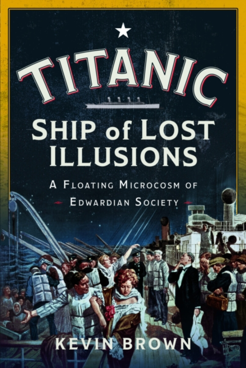 Kniha Titanic: Ship of Lost Illusions
