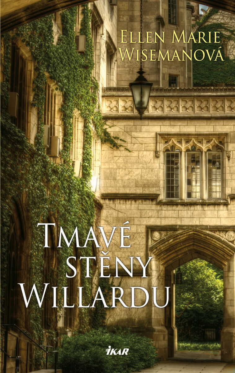 Tmavé stěny Willardu - Ellen Marie Wisemanová